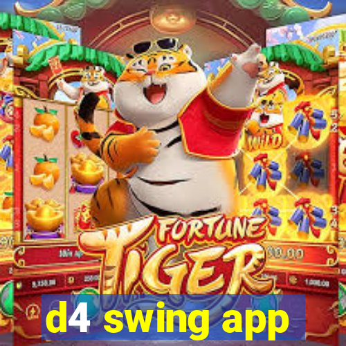 d4 swing app